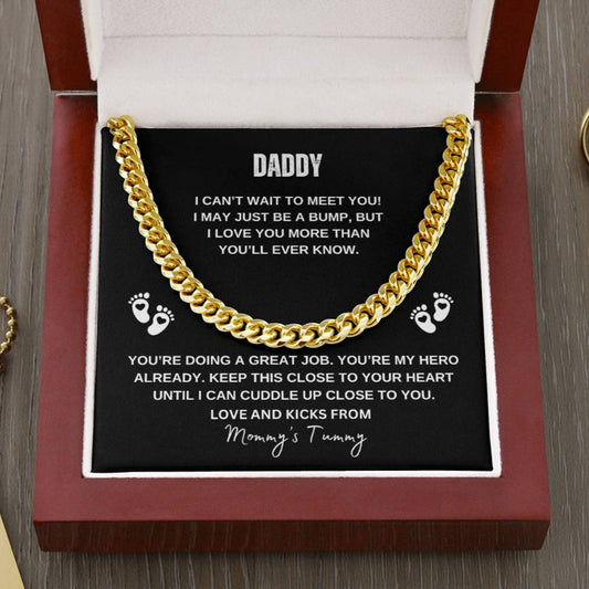 Daddy- I CAN'T WAIT TO MEET YOU - I MAY JUST BE A BUMP - CUBAN CHAIN - FATHER'S DAY GIFT